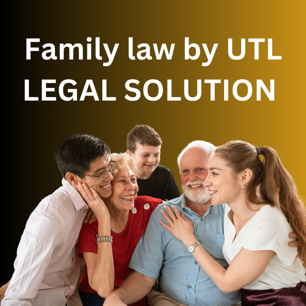 FAMILY LAW BY UTL LEGAL SOLUTION